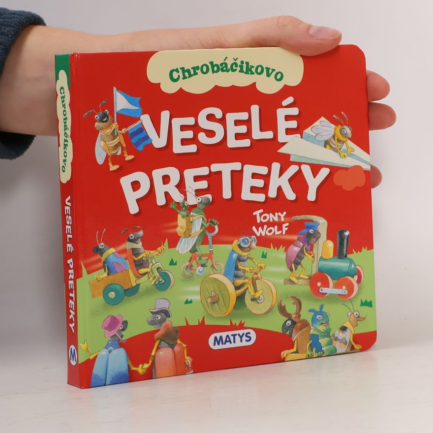 Tony Wolf Chrobáčikovo - Veselé preteky