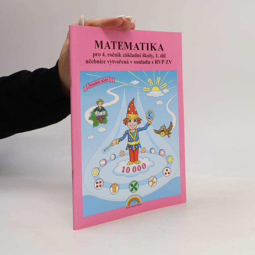 Zdena Rosecká Matematika pro 4. ročník základní školy. 1. a 2. díl