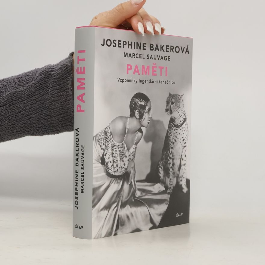 Josephine Baker Paměti. Vzpomínky legendární tanečnice