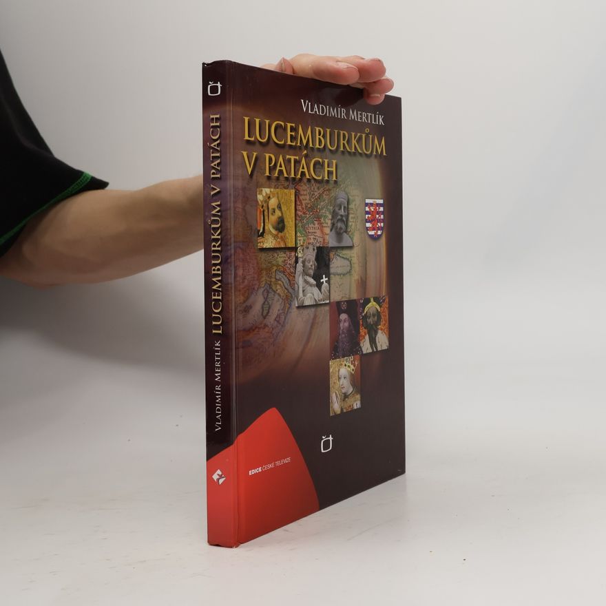Vladimír Mertlík Lucemburkům v patách