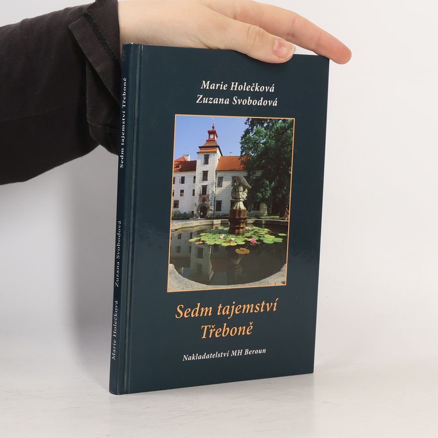 Marie Holečková Sedm tajemství Třeboně