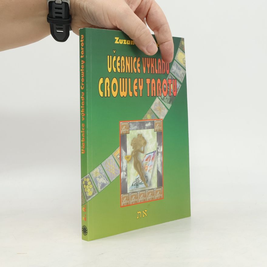 Zuzana Antares Učebnice výkladu Crowley tarotu