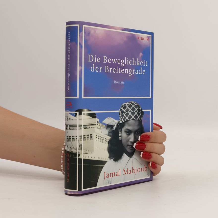 Jamal Mahjoub Die Beweglichkeit der Breitengrade