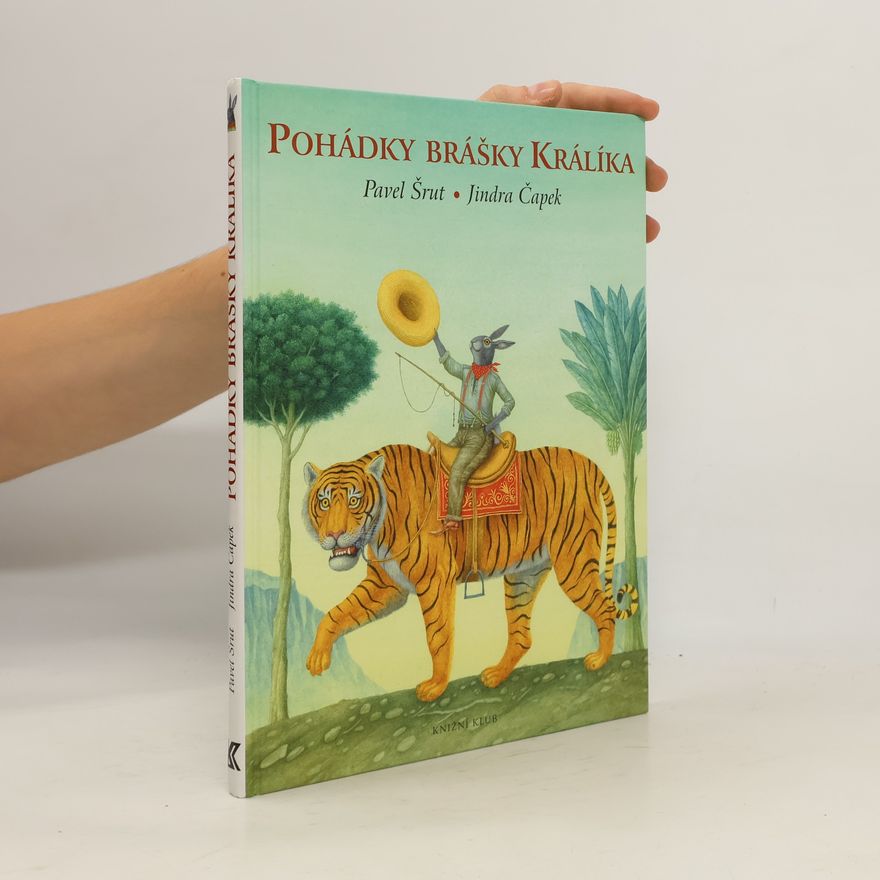 Jindra Čapek Pohádky brášky Králíka