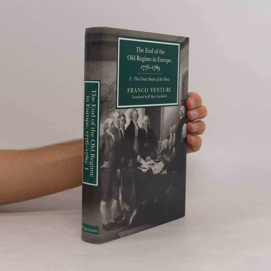 R. Burr Litchfield The End of the Old Regime in Europe 1776-89, I