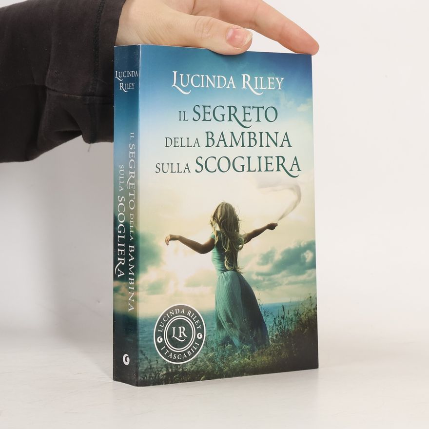 Lucinda Riley I tascabili di Lucinda Riley: Il segreto della bambina sulla scogliera
