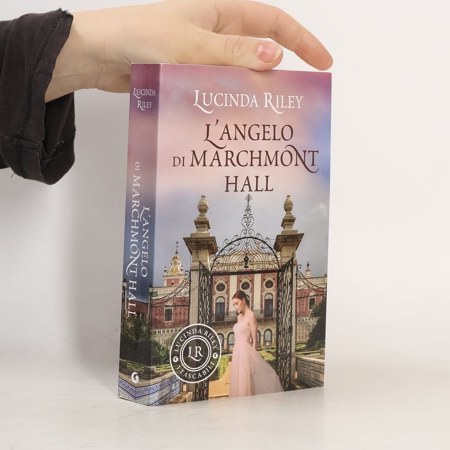 Lucinda Riley I tascabili di Lucinda Riley: L'angelo di Marchmont Hall