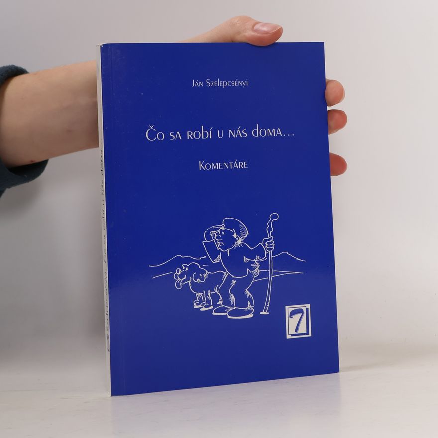 Ján Szelepcsényi Čo sa robí u nás doma--