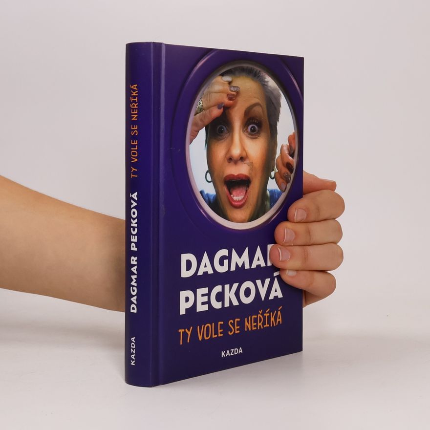 Dagmar Pecková Ty vole se neříká