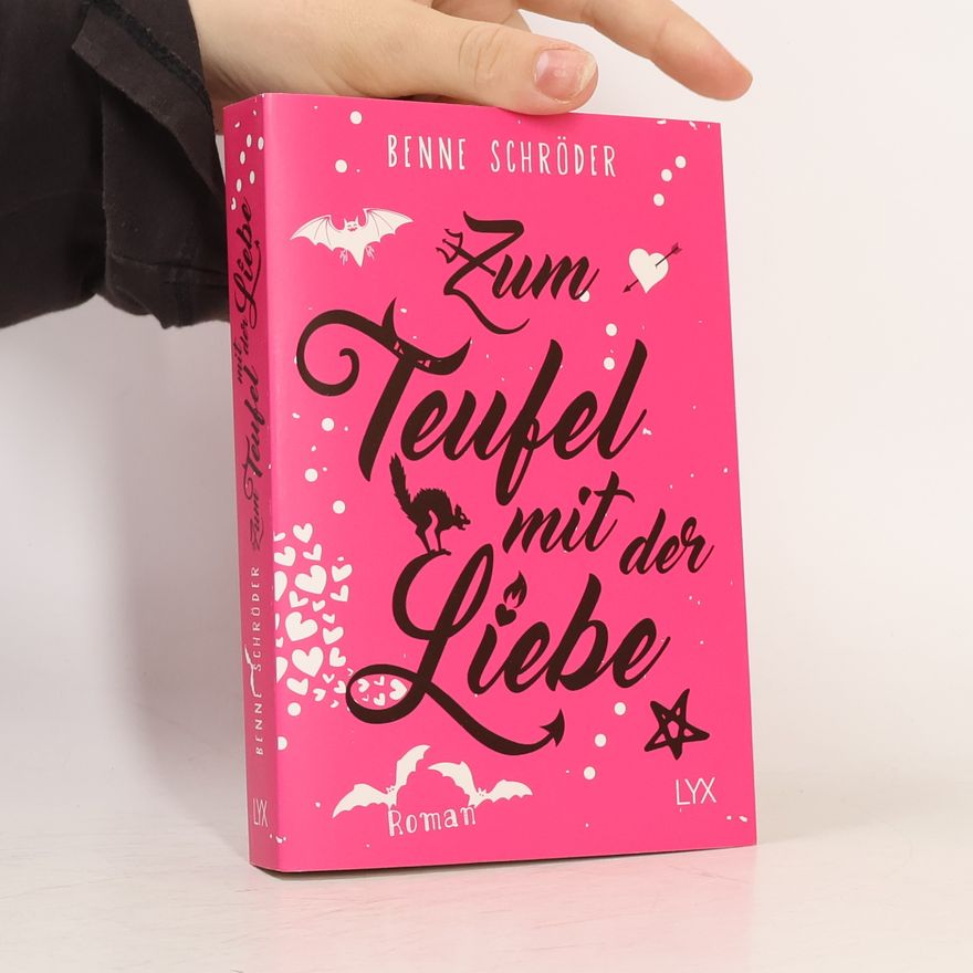 Benne Schro der Zum Teufel mit der Liebe