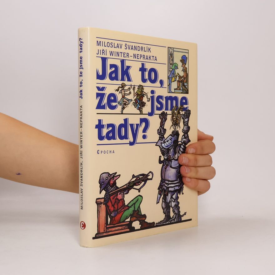 Jiří Winter Neprakta Jak to, že jsme tady?