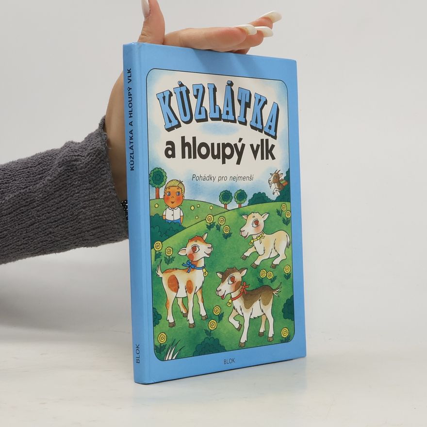 Václav Renč Kůzlátka a hloupý vlk. Pohádky pro nejmenší