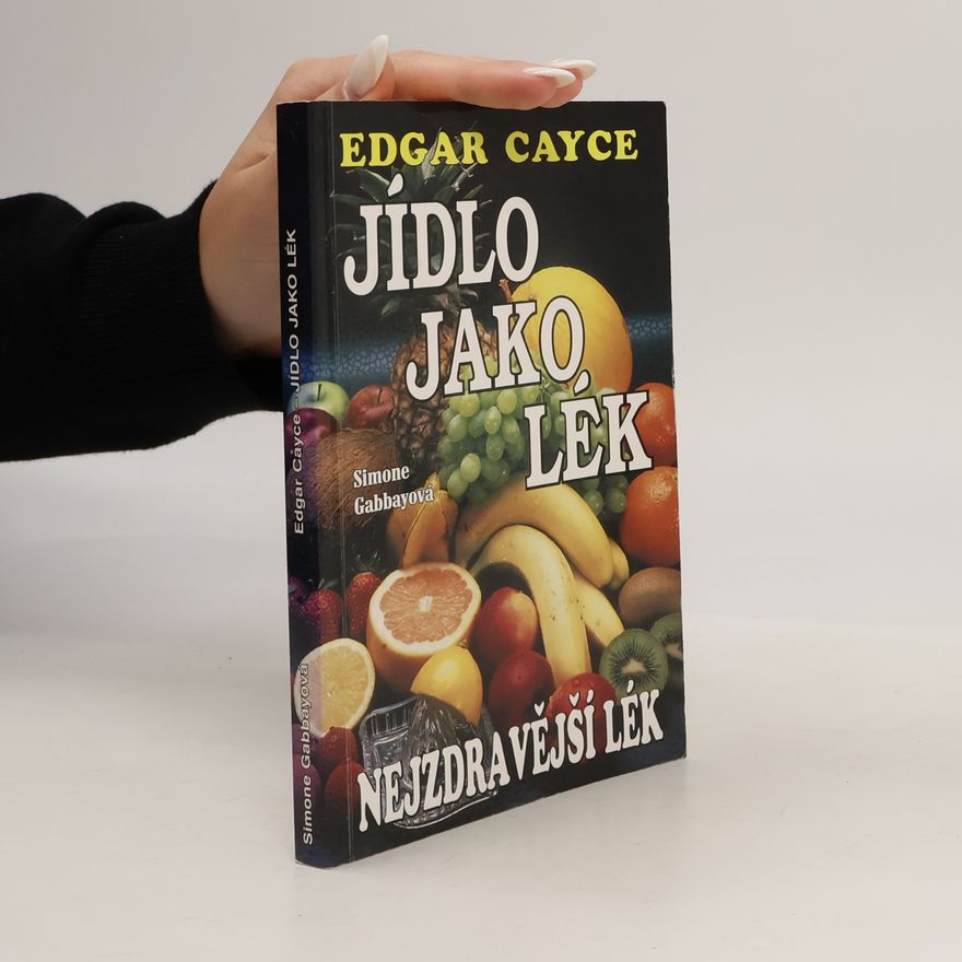 Edgar Cayce Jídlo jako lék