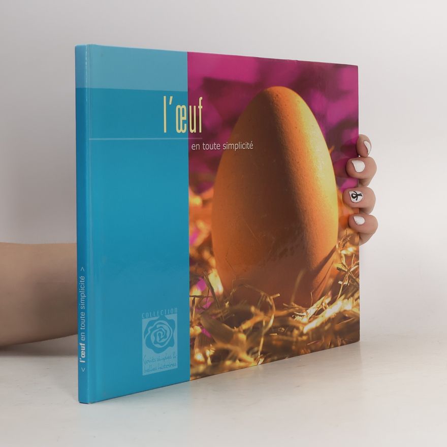 Autorenkollektiv L'œuf en toute simplicité