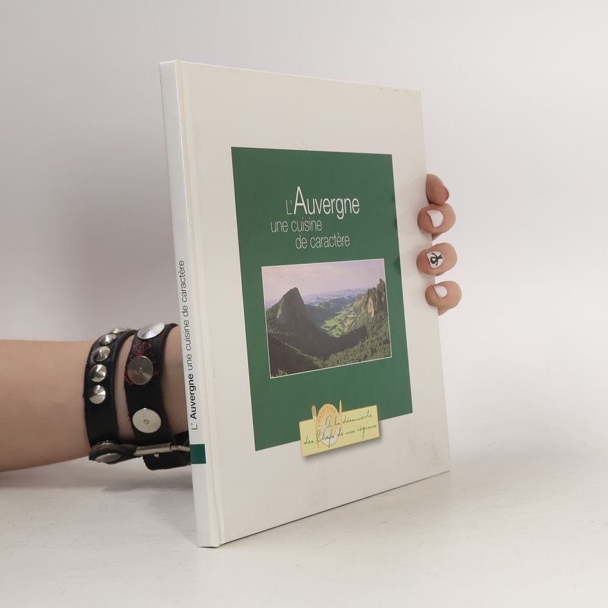 Autorenkollektiv L'Auvergne une cuisine de caractère