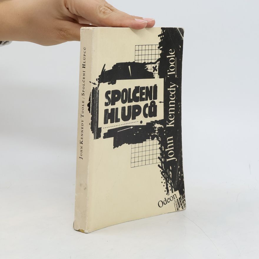 John Kennedy Toole Spolčení hlupců