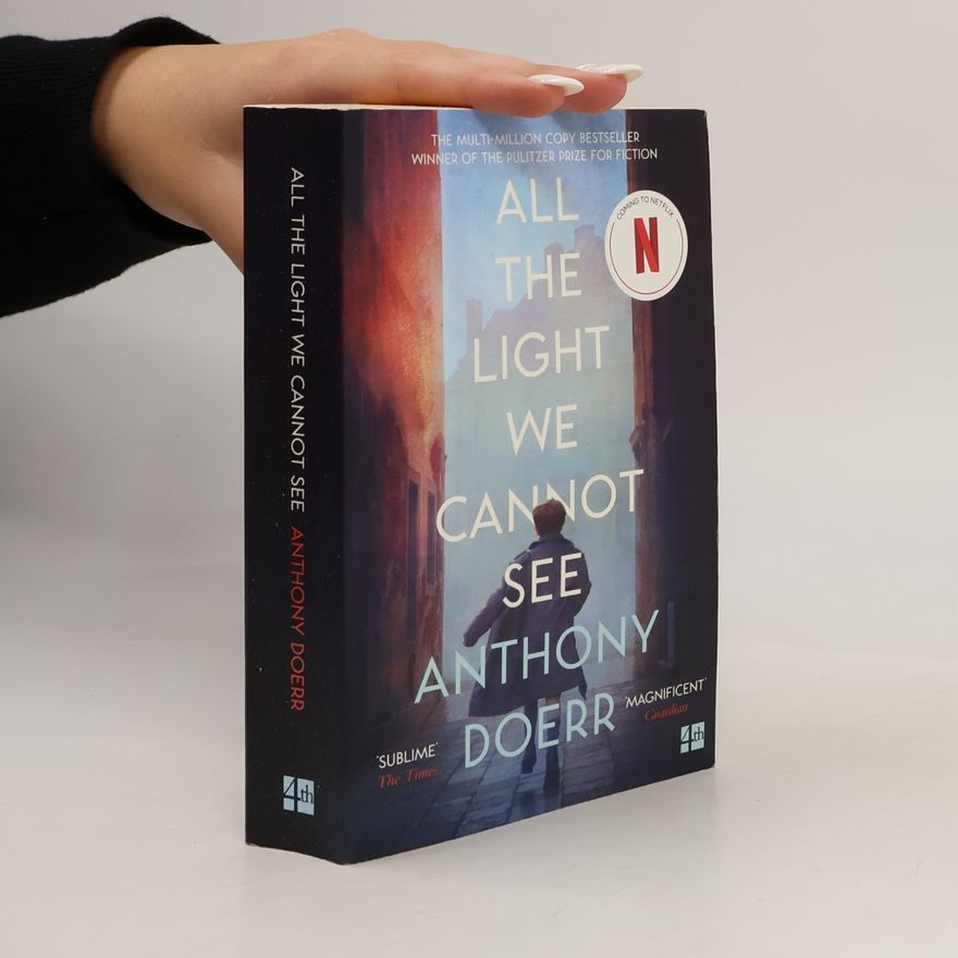 Anthony Doerr All the light we cannot see