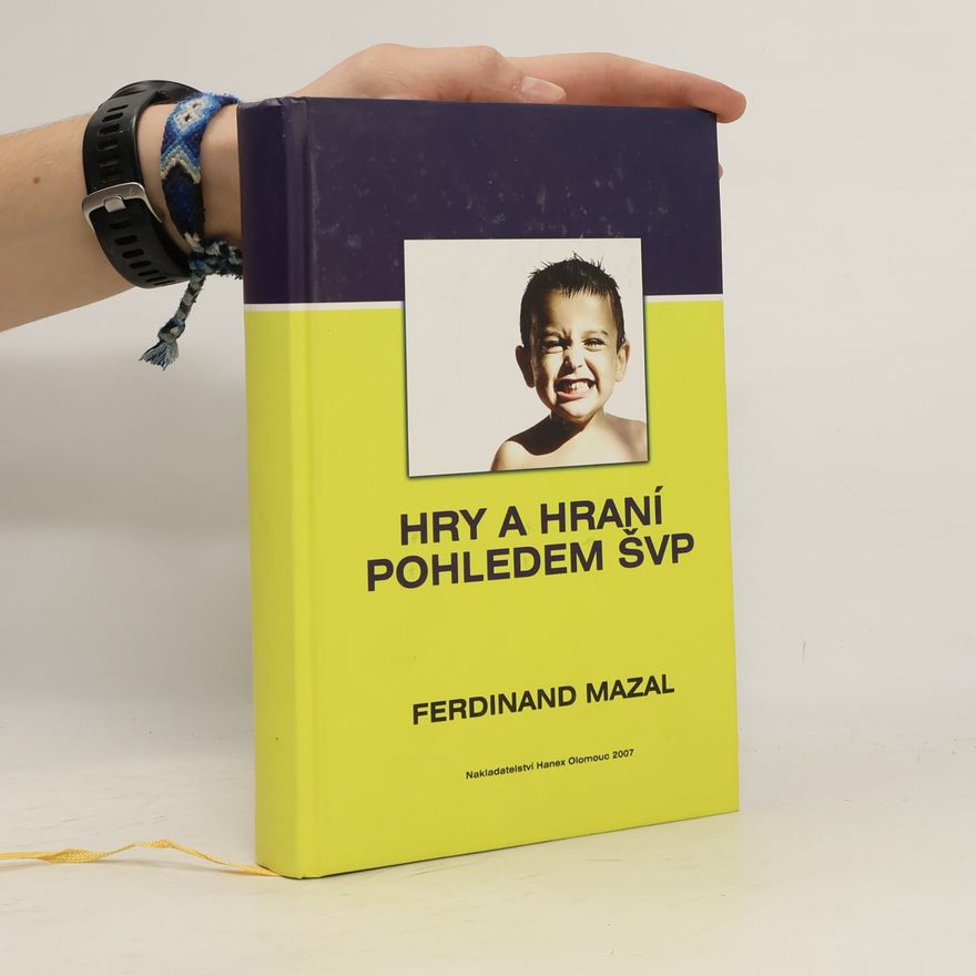 Ferdinand Mazal Hry a hraní pohledem ŠVP