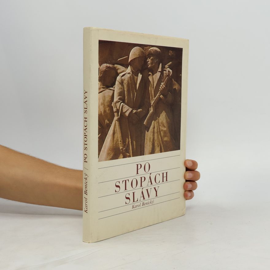Karol Benický Po stopách slávy