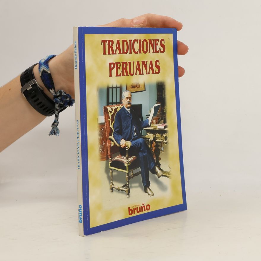 Ricardo Palma Tradiciones Peruanas