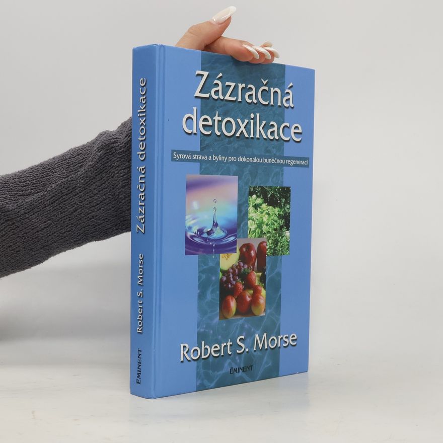 Robert Morse Zázračná detoxikace