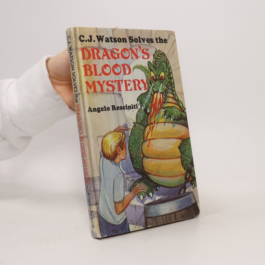 Angelo Resciniti C.J. Watson Solves the Dragon's Blood Mystery
