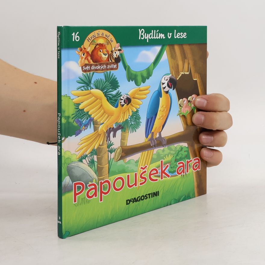 Kolektiv autorů Bydlím v lese 16. Papoušek ara