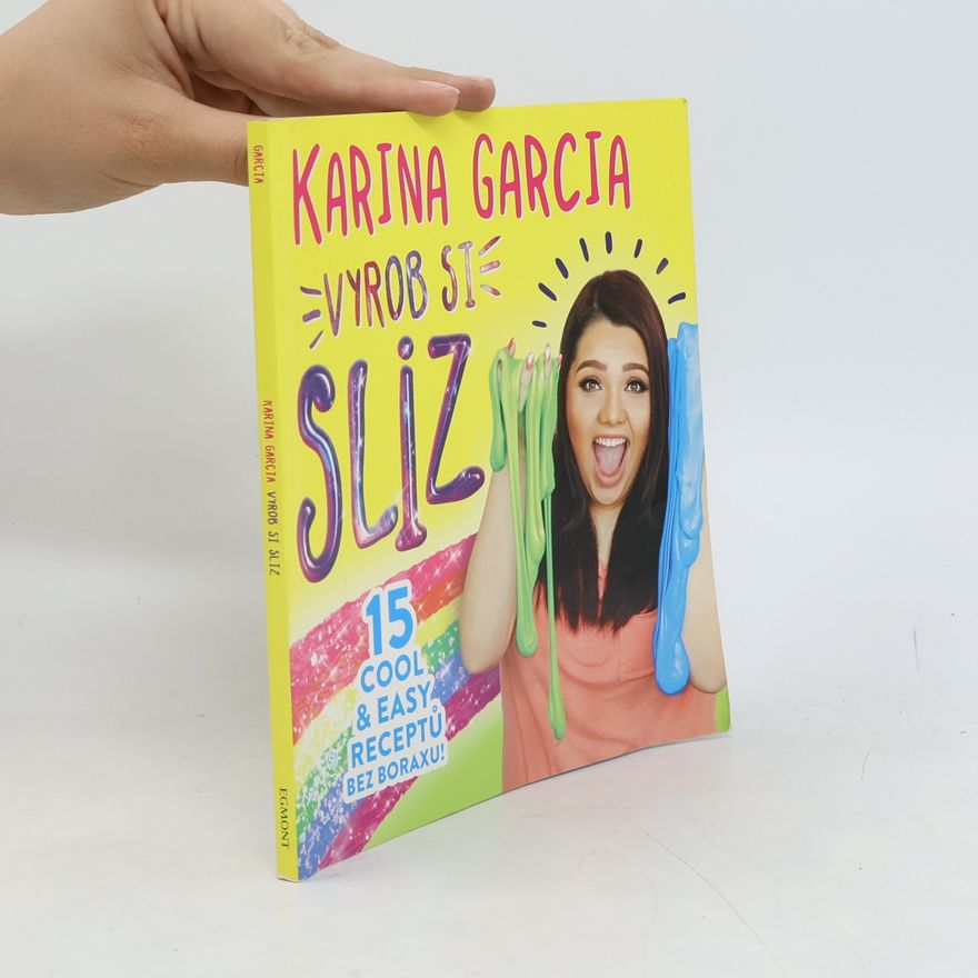 Karina Garcia Vyrob si sliz