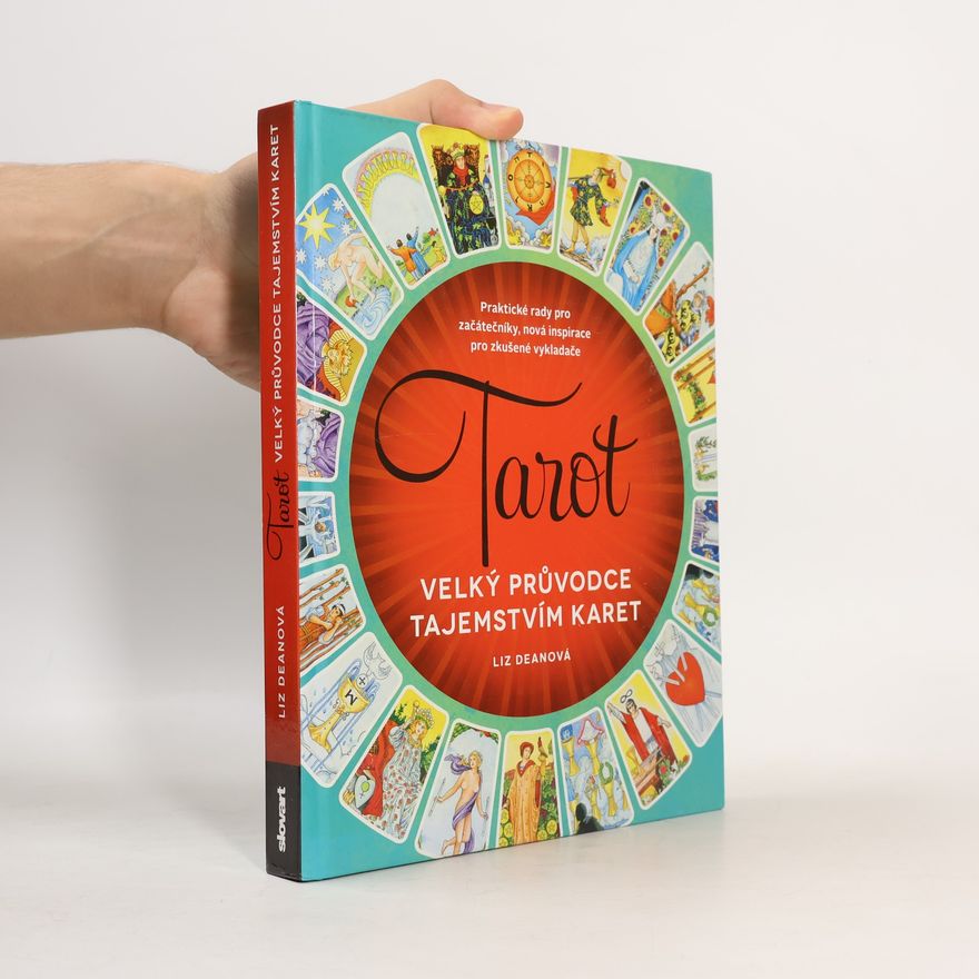 Adéla Špínová Tarot: velký průvodce tajemstvím karet