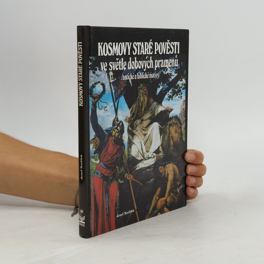 asi Kosmas Kosmovy staré pověsti ve světle dobových pramenů