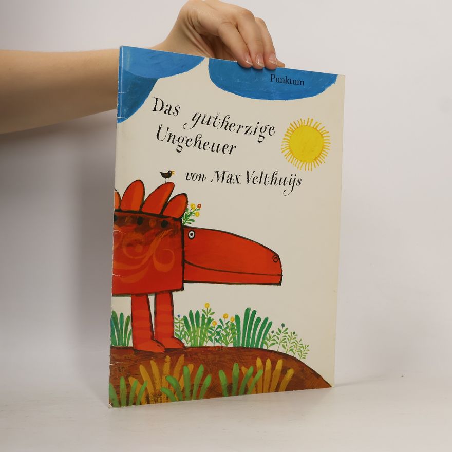 Max Velthuijs Das gutherzige Ungeheuer