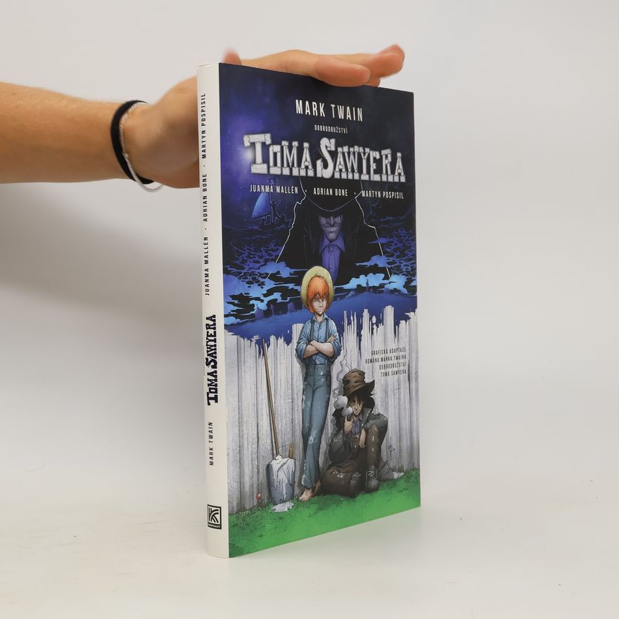 Mark Twain Dobrodružství Toma Sawyera - grafický román