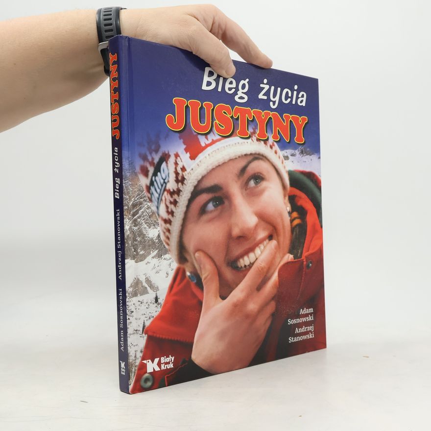 Andrzej Stanowski Bieg zycia Justyny