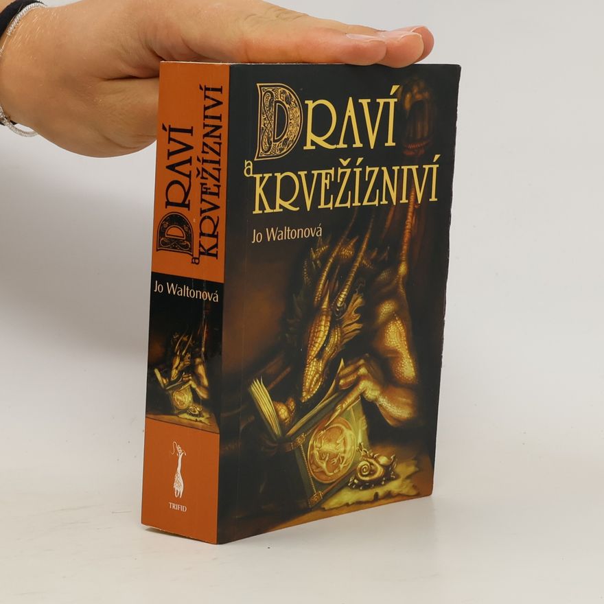 Jo Walton Draví a krvežízniví