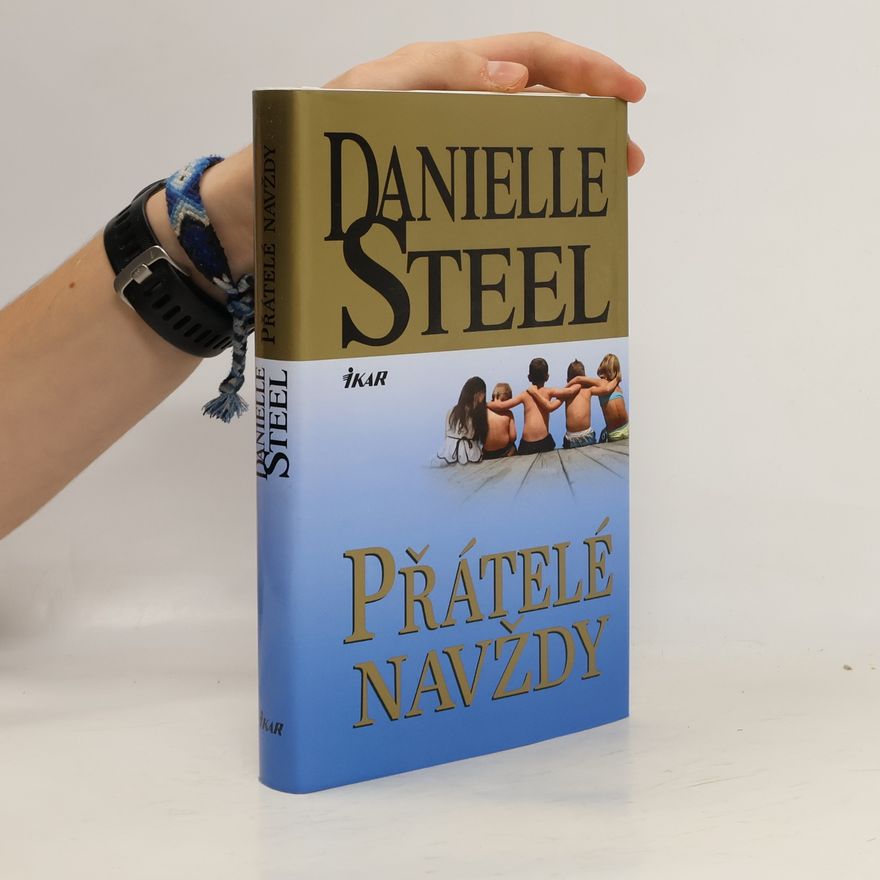 Danielle Steelová Přátelé navždy