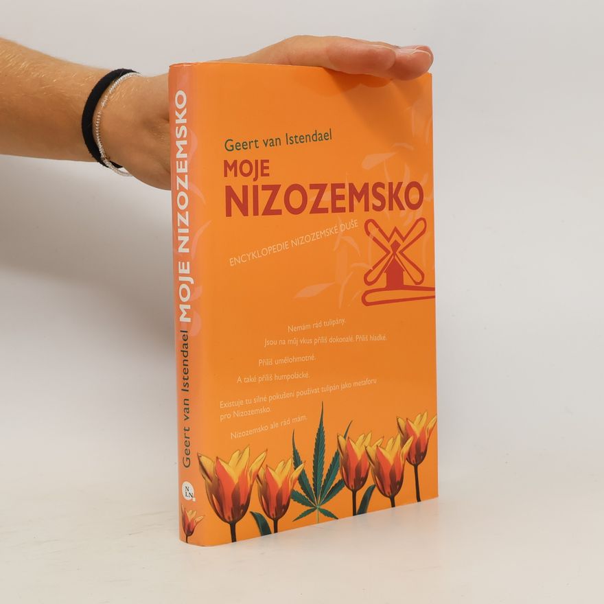 Geert van Istendael Moje Nizozemsko