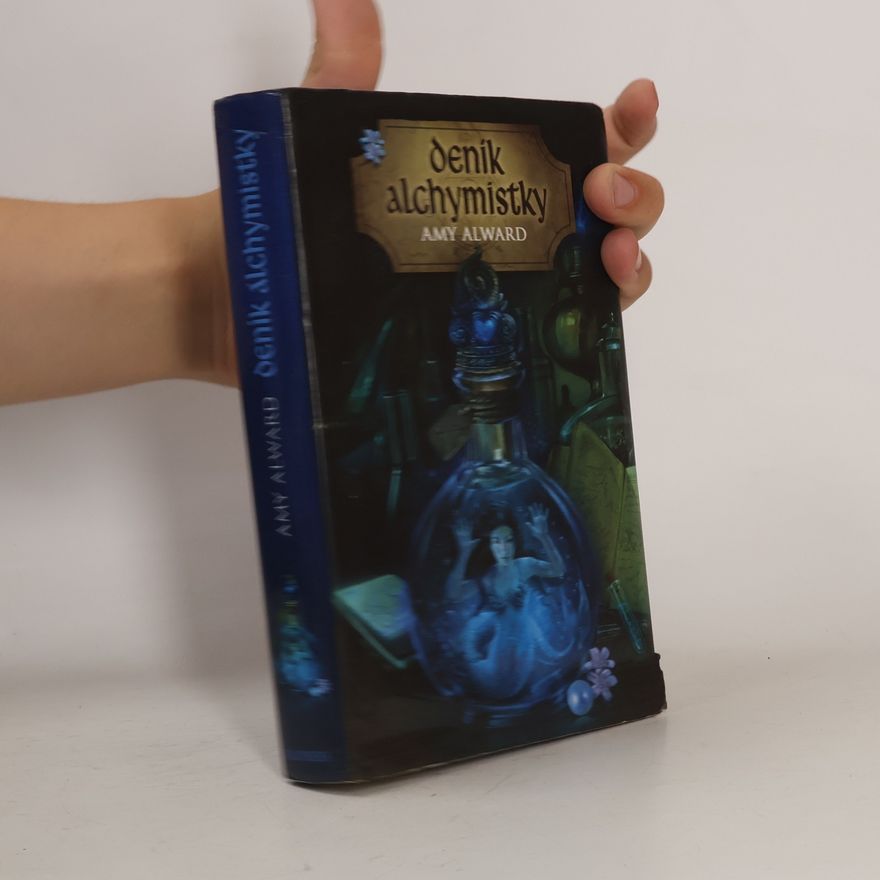 Amy Alward Deník alchymistky