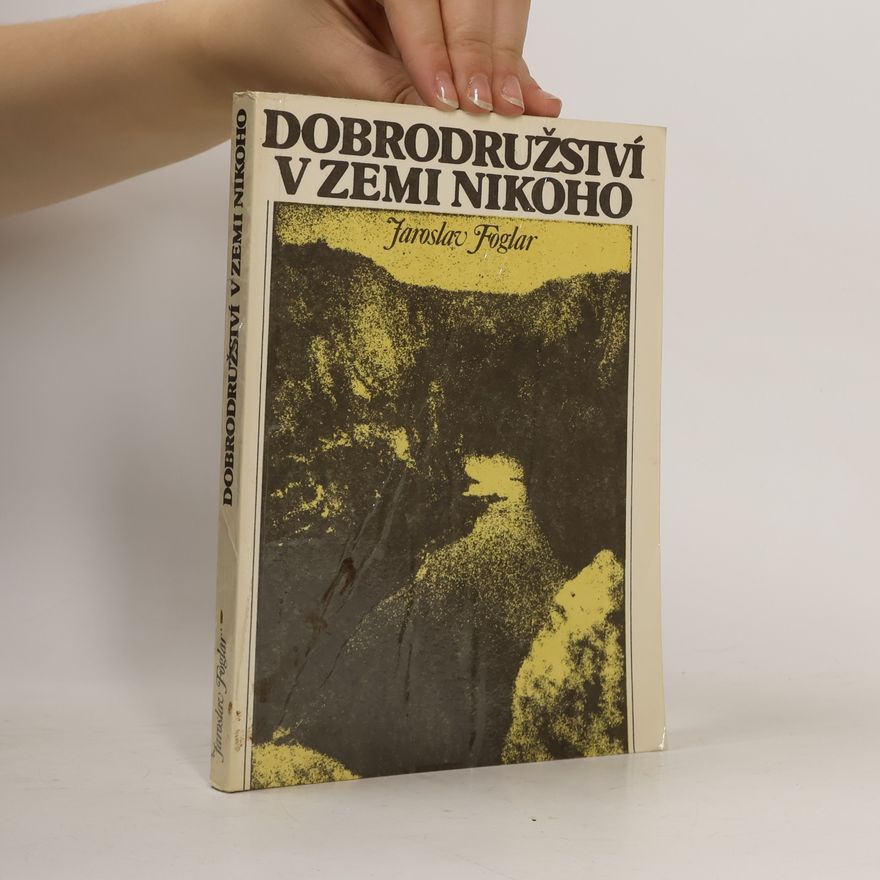 Jaroslav Foglar Dobrodružství v Zemi nikoho
