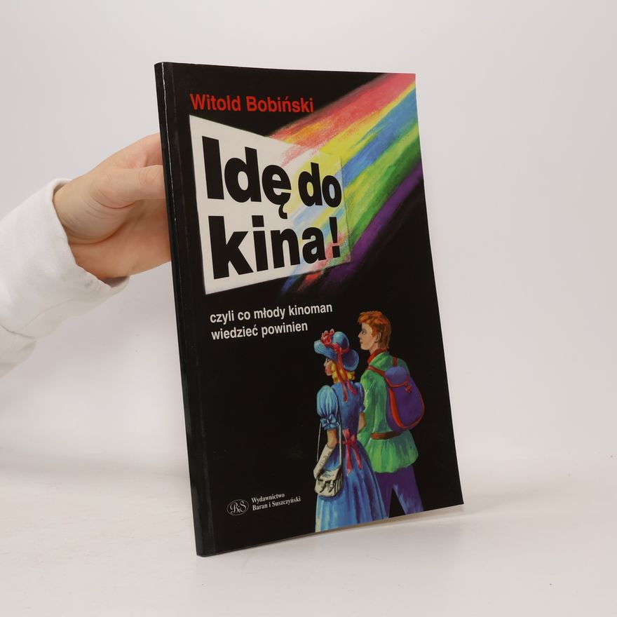Witold Bobiński Idę do kina!