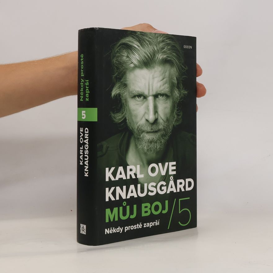 Karl Ove Knausgaard Můj boj 5. Někdy prostě zaprší