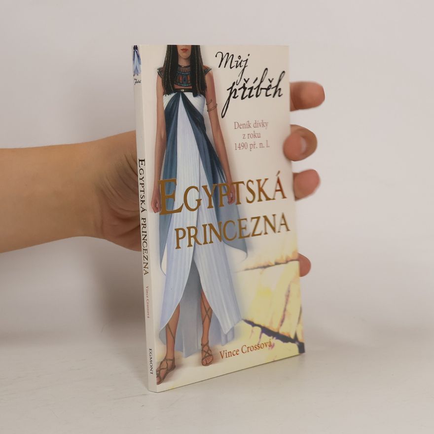 Vince Cross Egyptská princezna : [deník dívky z roku 1490 př. n. l.]