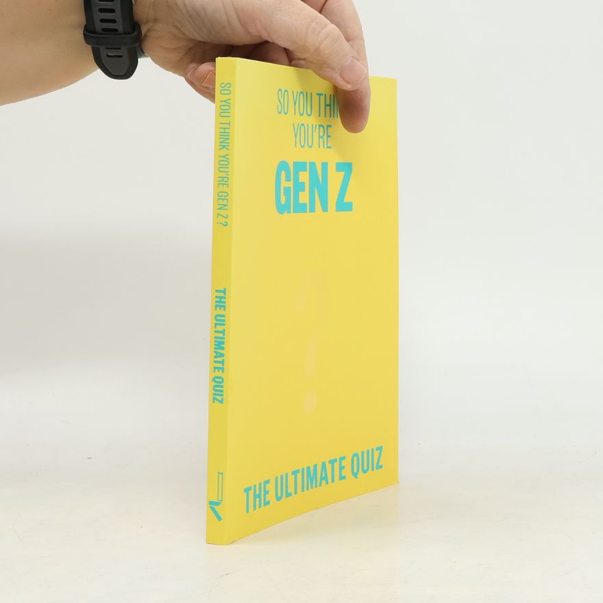 Lucy Grant So You Think You’re Gen Z?