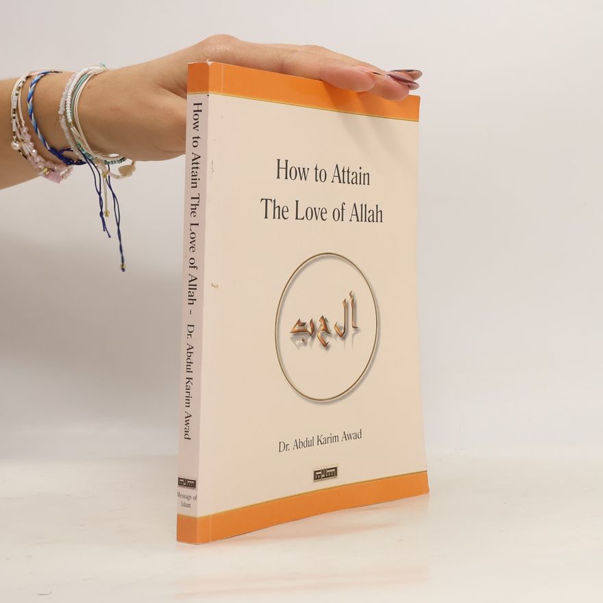 Dr Abdul Karim Awad How to Attain The Love of Allah