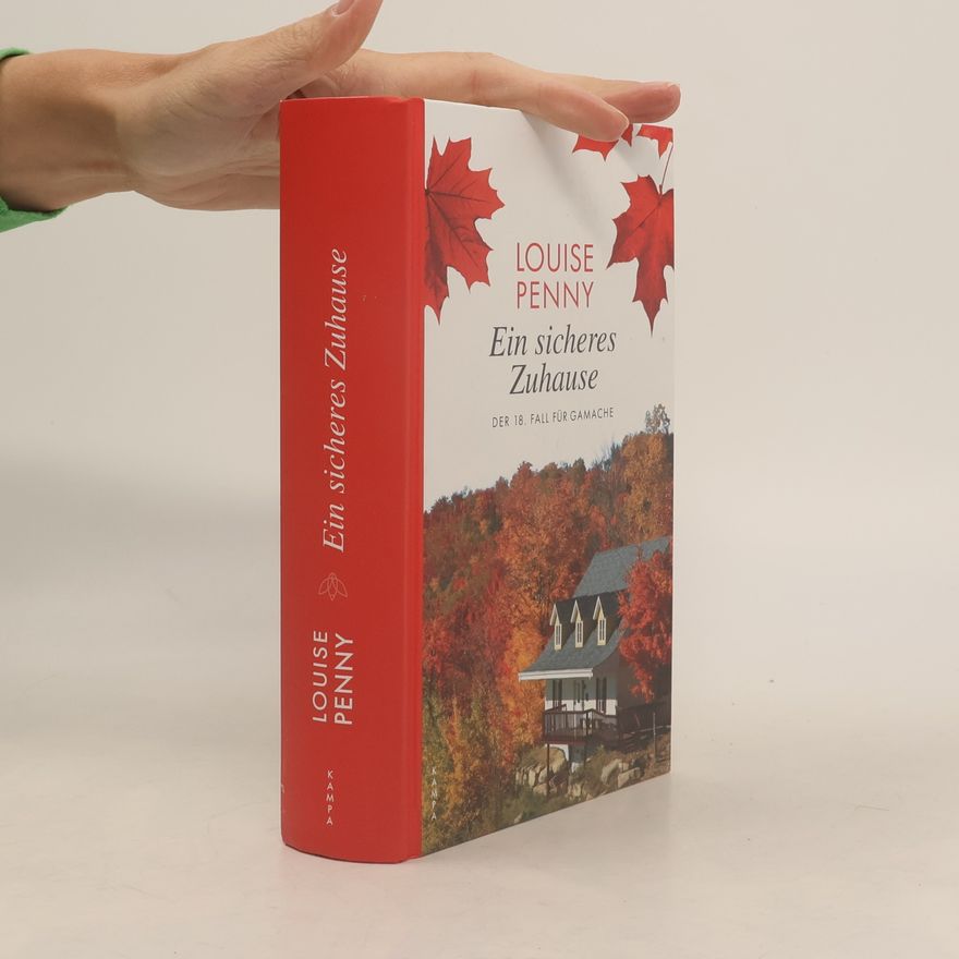 Louise Penny Ein sicheres Zuhause