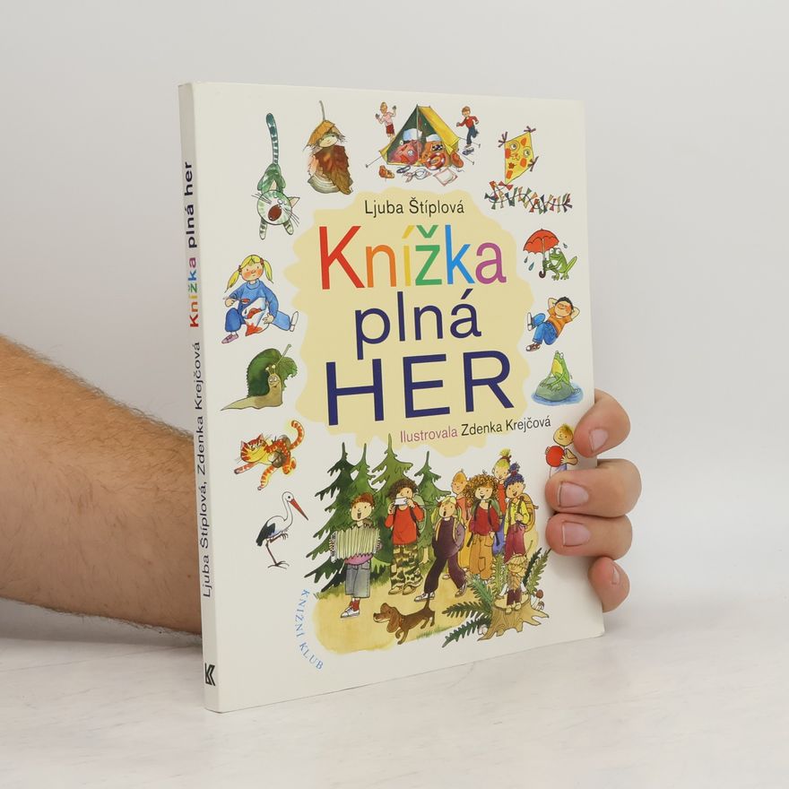 Ljuba Štíplová Knížka plná her