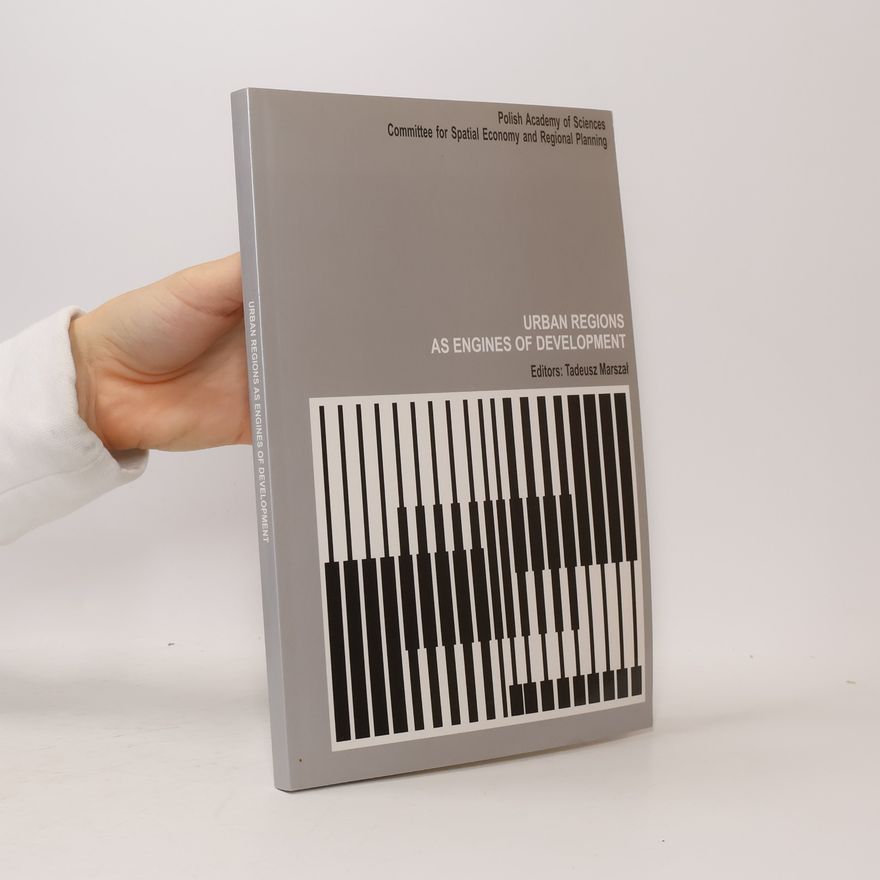 Tadeusz Marszał Urban Regions as Engines of Development