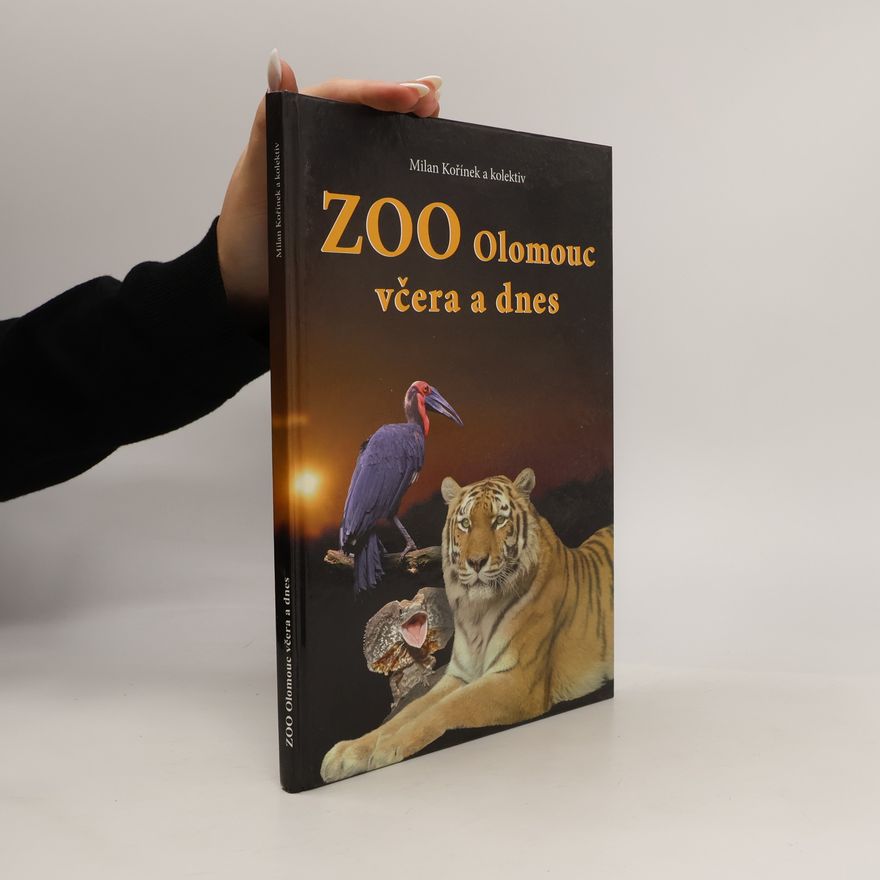 Milan Kořínek ZOO Olomouc včera a dnes