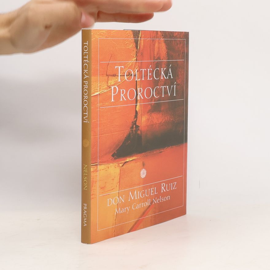 Mary Carroll Nelson Toltécká proroctví