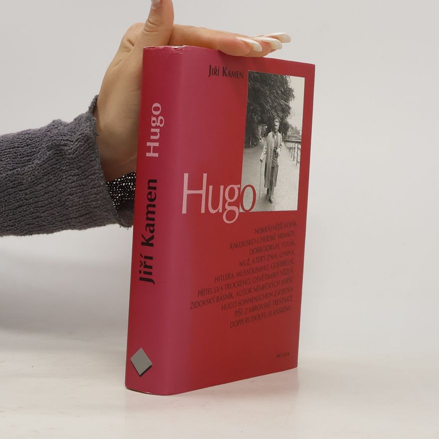 Jiří Kamen Hugo : ... skutečnost a fikce v románovém příběhu