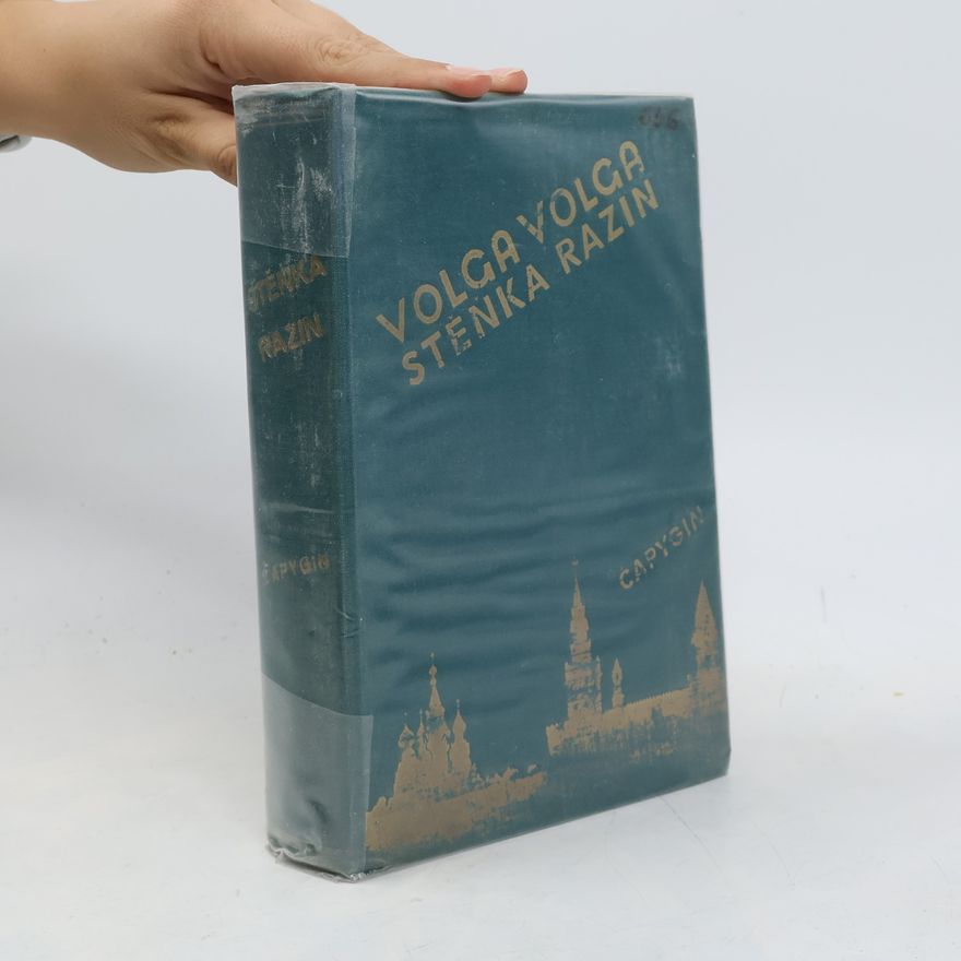 Aleksej Pavlovič Čapygin Volga Volga Stěnka razin